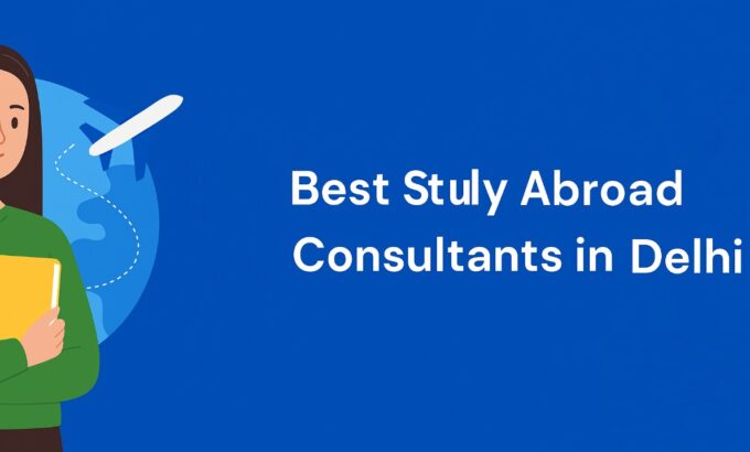 Your-Guide-to-Studying-Abroad-with-Top-Consultants-in-Delhi