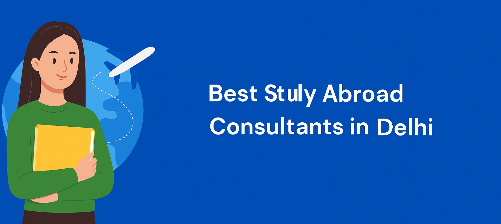 Your-Guide-to-Studying-Abroad-with-Top-Consultants-in-Delhi
